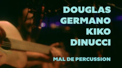 Kiko Dinucci e Douglas Germano – Mal de Percussion